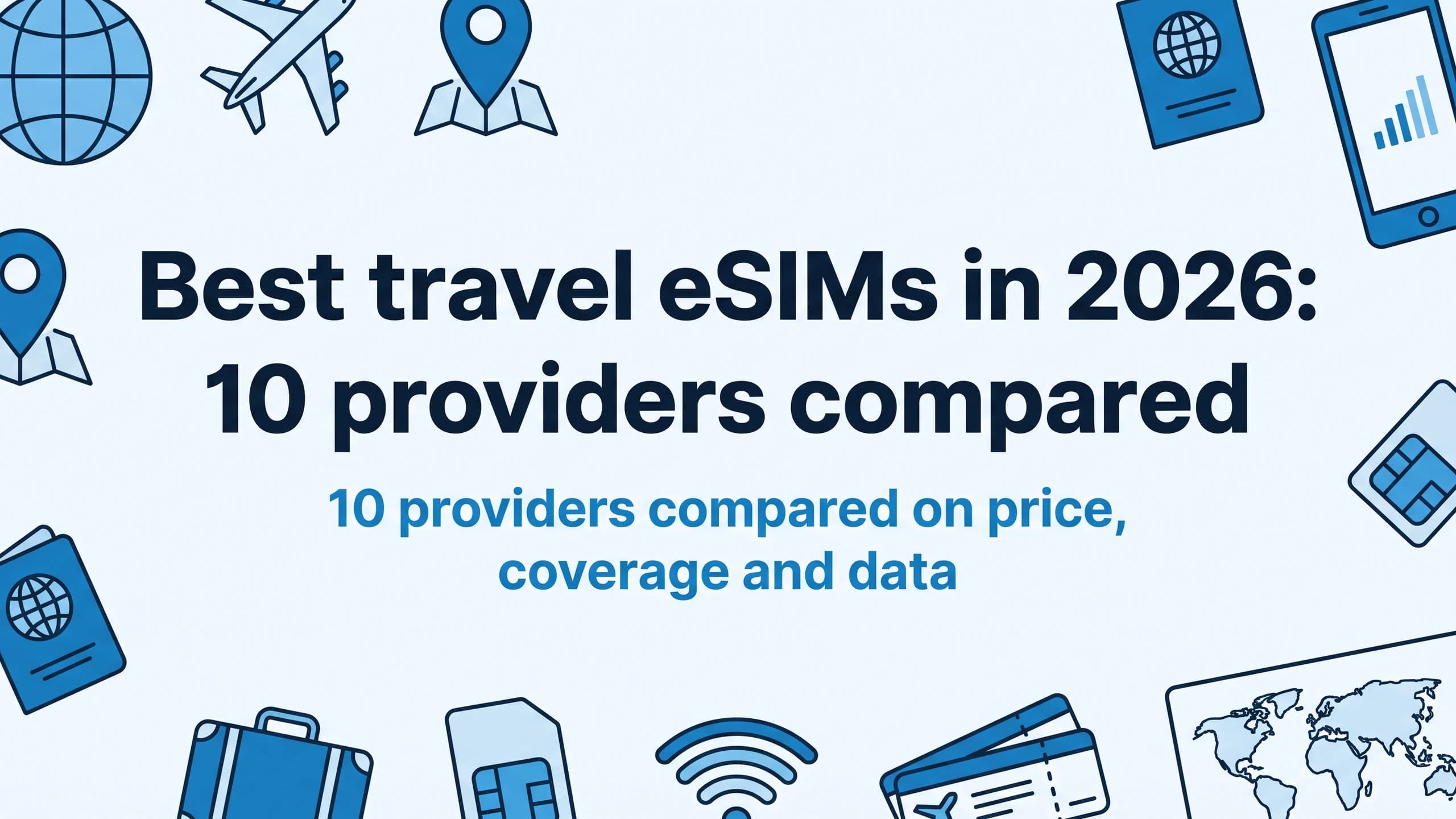 Best travel eSIMs in 2026: 10 providers compared